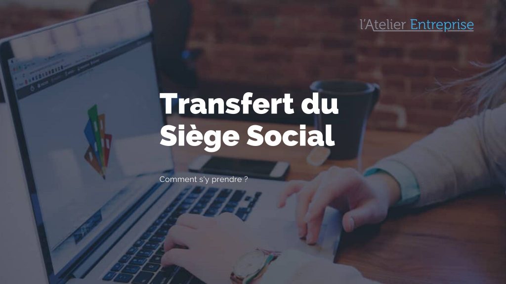 Transfert siège social sas formalités